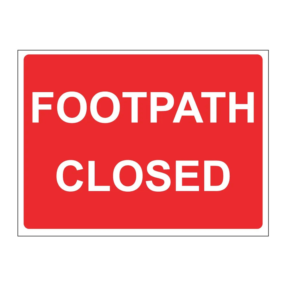 Footpath Closed Pedestrian Sign
