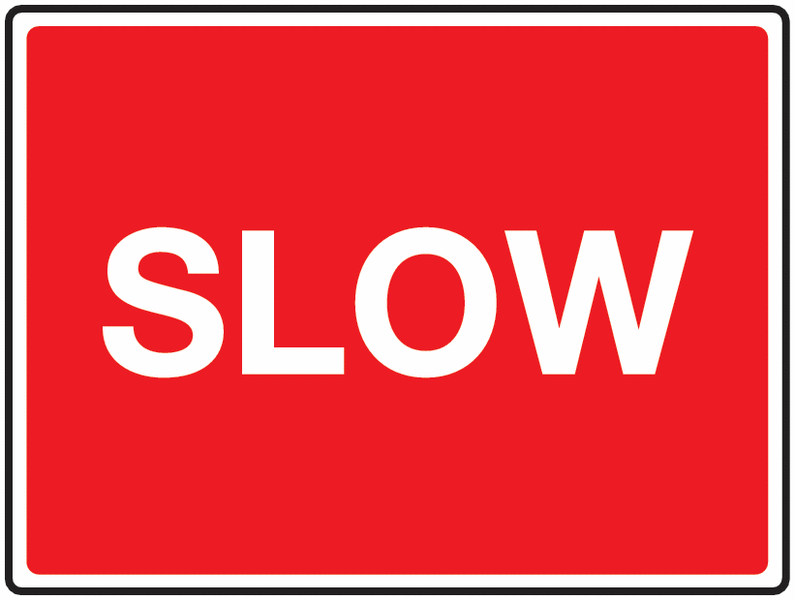 Slow Road Sign
